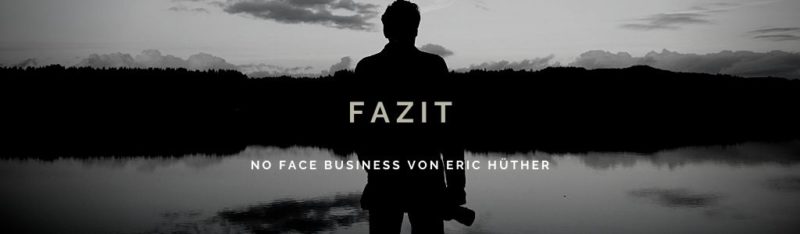 no-face-business-fazit